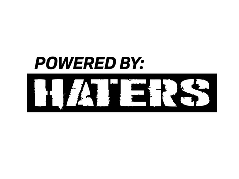 Powered By: Haters